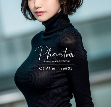 Phantom OL After Five ＃03 Gravure re:edit.